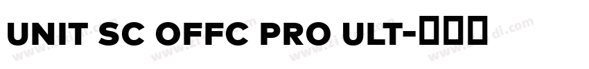 unit sc offc pro ult字体转换 unit sc offc pro ult字体转换